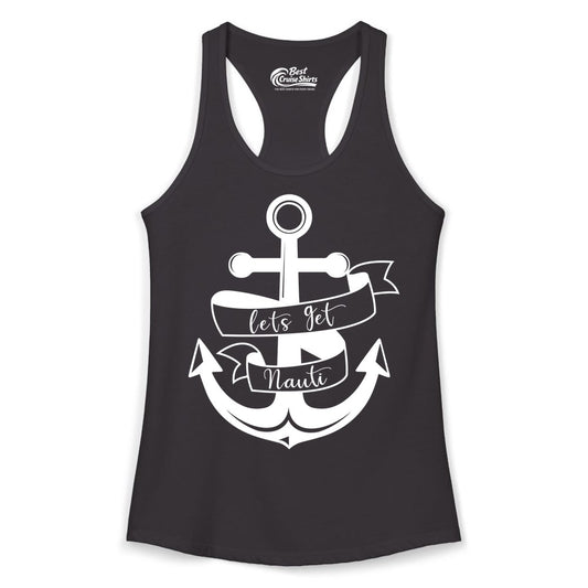Lets Get Nauti Shirt - Nautical Shirt Funny Cruise Tee Anchor Graphic (Ladies Tank) in Black - Lets Get Nauti Nautical Anchor Shirt - Playful Cruise Party Tee Design