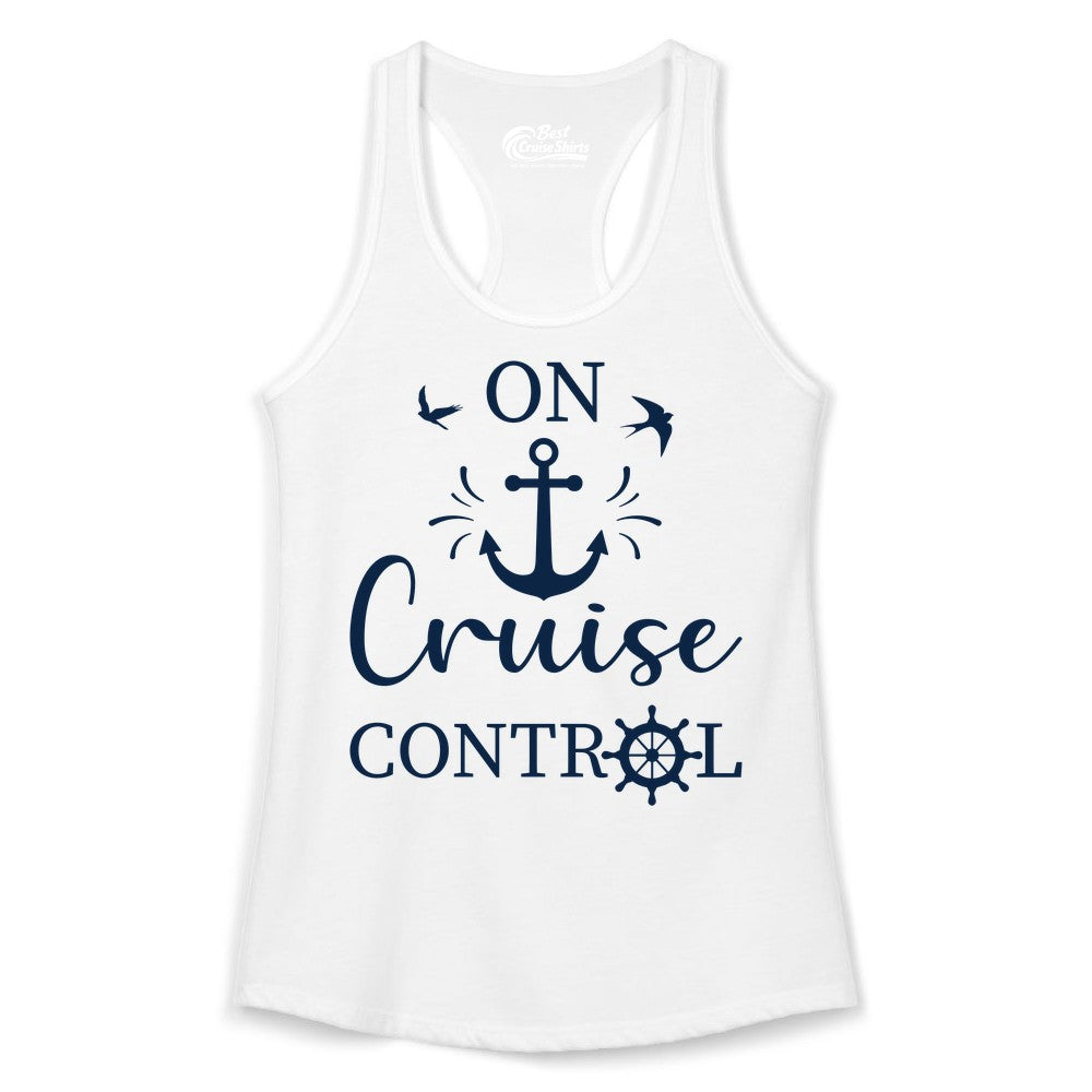 On Cruise Control Shirt - Nautical Apparel for Cruise Vacation (Ladies Tank) in White - On Cruise Control Nautical Anchor and Birds Vacation Shirt Design