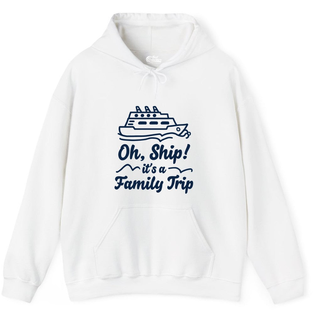 Family Cruise Shirts - Funny Cruise Trip Shirts for Family Vacation (Hoodie) in White - Oh Ship Its a Family Trip Cruise Vacation Matching Shirt