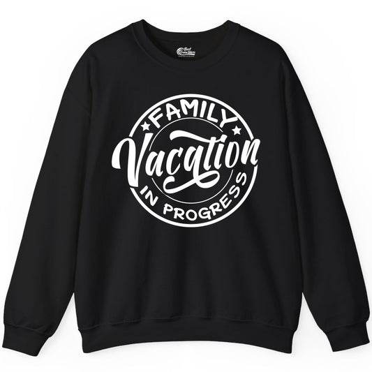 Family Vacation Shirt - Fun Family Travel Shirt for Holiday Trips (Sweatshirt) in Black - Family Vacation In Progress Bold Circular Stamp Travel Shirt