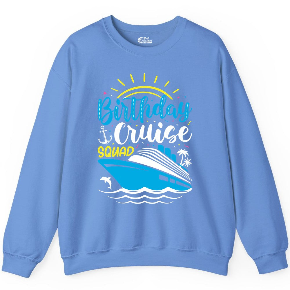 Birthday Cruise Squad Shirts - Fun Cruise Birthday Party Apparel (Sweatshirt) in Carolina Blue - Birthday Cruise Squad Nautical Party Shirt for Group Celebrations