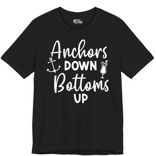 Anchors Down Bottoms Up Shirt - Funny Cruise Drinking Nautical Tee (Premium Tee) in Black - Anchors Down Bottoms Up Nautical Drinking Cruise Party Shirt