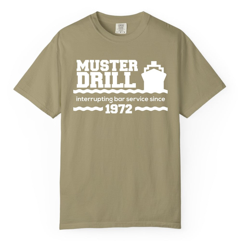 Funny Cruise Shirt - Humorous Muster Drill Ship Tee for Travelers (Comfort Color) in Khaki - Funny Muster Drill Cruise Shirt - Retro Nautical Ship Bar Humor Tee