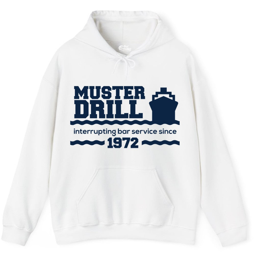 Funny Cruise Shirt - Humorous Muster Drill Ship Tee for Travelers (Hoodie) in White - Funny Muster Drill Cruise Shirt - Retro Nautical Ship Bar Humor Tee
