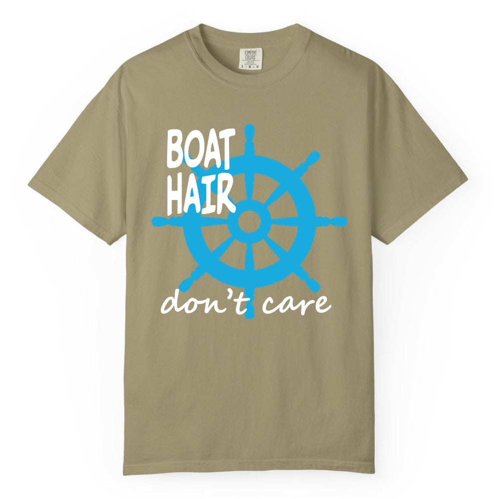 Boat Hair Don't Care Shirt - Funny Nautical T-Shirt for Boaters (Comfort Color) in Khaki - Boat Hair Don't Care Nautical Wheel Shirt for Lake and Marina