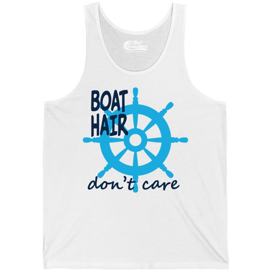 Boat Hair Don't Care Shirt - Funny Nautical T-Shirt for Boaters (Tank Top) in White - Boat Hair Don't Care Nautical Wheel Shirt for Lake and Marina