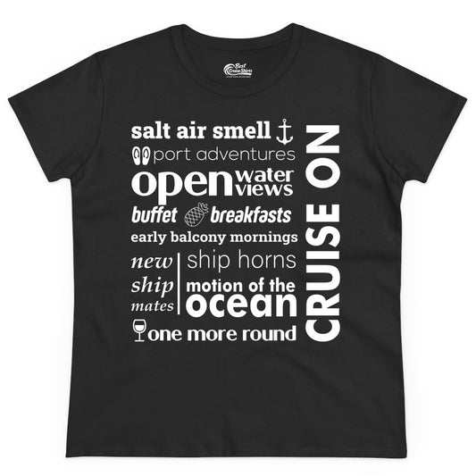 Cruise On Shirt - Cruise Vacation Outfit Ship Life Ocean View Tee (Ladies Tee) in Black - Cruise On Typography Collage Bold Nautical Ship Life Shirt