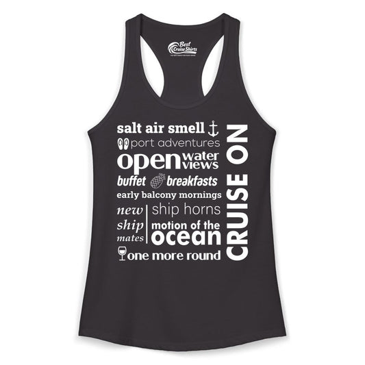 Cruise On Shirt - Cruise Vacation Outfit Ship Life Ocean View Tee (Ladies Tank) in Black - Cruise On Typography Collage Bold Nautical Ship Life Shirt