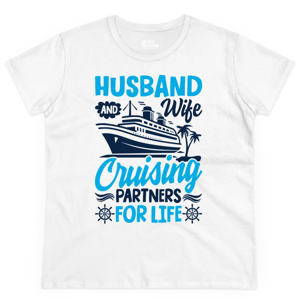Cruise Shirts for Couples - Husband and Wife Matching Vacation Tees (Ladies Tee) in White - Husband and Wife Cruising Partners for Life Nautical Couples Shirt