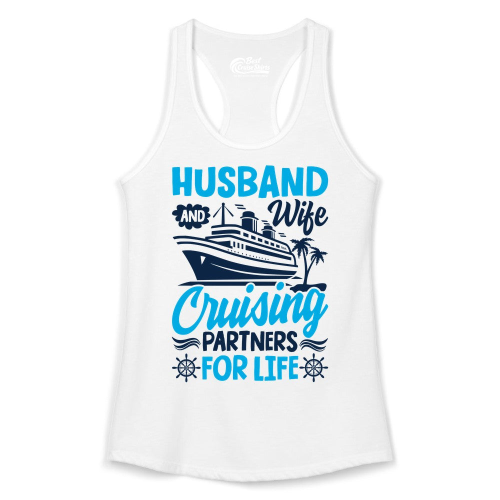 Cruise Shirts for Couples - Husband and Wife Matching Vacation Tees (Ladies Tank) in White - Husband and Wife Cruising Partners for Life Nautical Couples Shirt