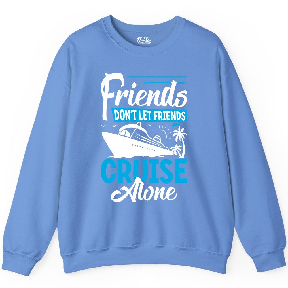 Friends Cruise Shirt - Fun Tropical Matching Cruise Group Tee (Sweatshirt) in Carolina Blue - Friends Cruise Shirt - Tropical Palm Trees and Cruise Ship Vacation