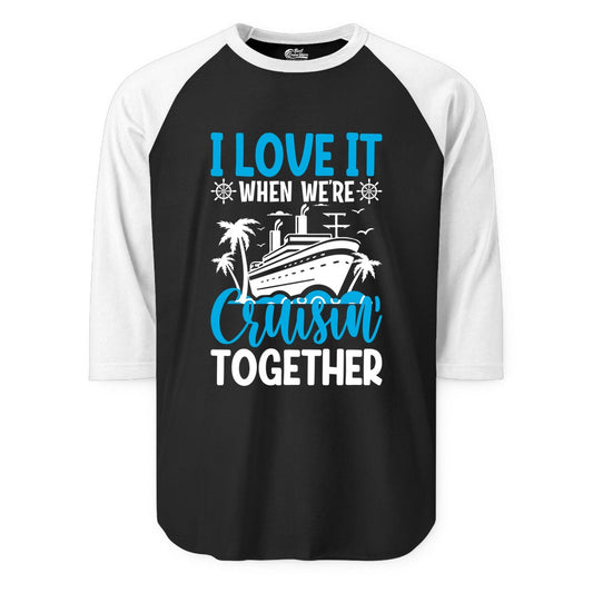 Cruising Together Shirt - Family Cruise Vacation Apparel for Groups (Raglan) in BlackWhite - Cruisin Together Shirt - Cruise Ship Palm Trees Nautical Group Tee