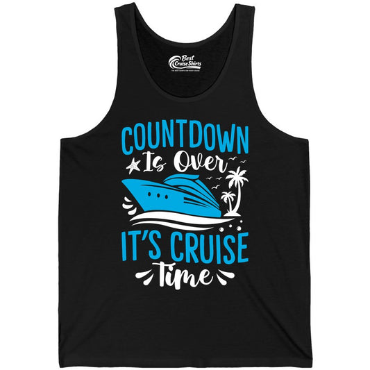 Cruise Vacation Shirt - Fun Family Cruise Apparel for Getaways (Tank Top) in Black - Countdown Is Over It’s Cruise Time Tropical Palm Tree Shirt