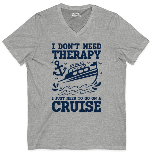 I Need a Cruise Shirt - Funny Cruise Therapy T-Shirt for Travelers (V-Neck) in Athletic Heather - I Need a Cruise Shirt - Funny Cruise Therapy Nautical T-Shirt Design