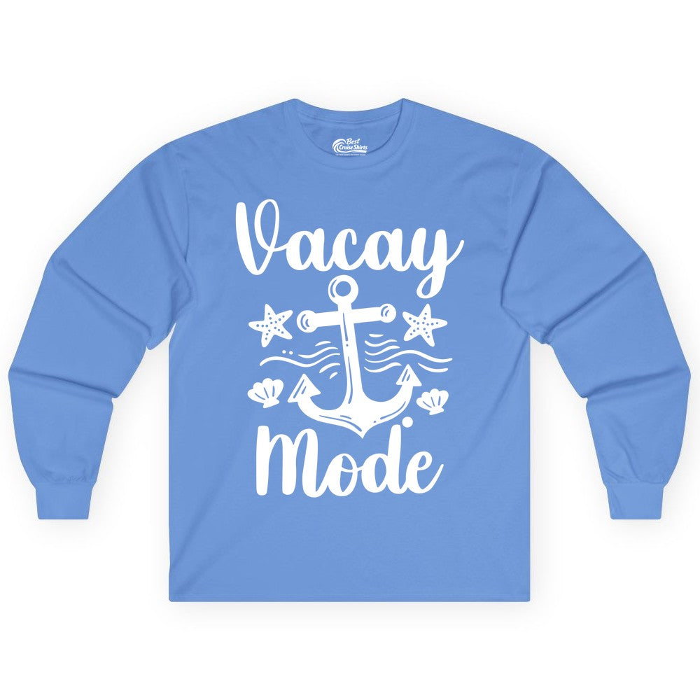 Vacay Mode Shirt - Nautical Vacation Shirt for Beach & Cruise Trips (Long Sleeve) in Carolina Blue - Vacay Mode Nautical Anchor Beach Shirt - Cruise Vacation Tee