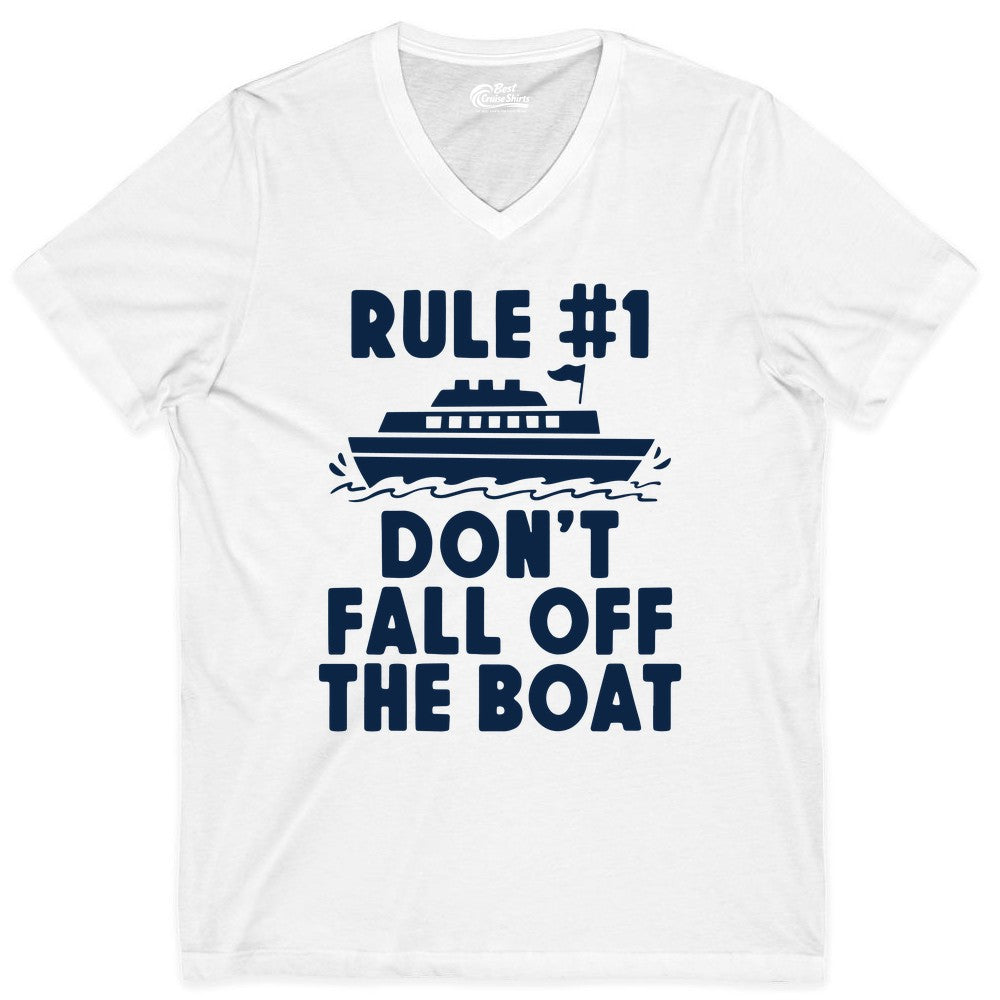Funny Cruise Shirt - Humorous Cruise Rule Tee for Vacation Trips (V-Neck) in White - Rule Number One Don’t Fall Off The Boat Funny Cruise Shirt