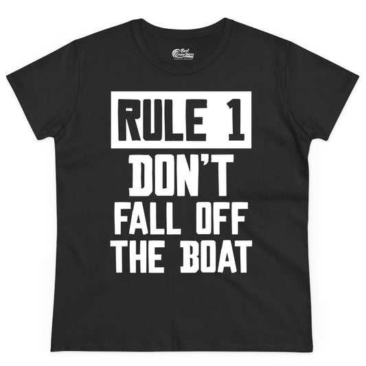 Funny Boat Shirt - Boating Humor Apparel for Cruise and Summer (Ladies Tee) in Black - Rule 1 Dont Fall Off The Boat Funny Boating Humor Distressed Shirt