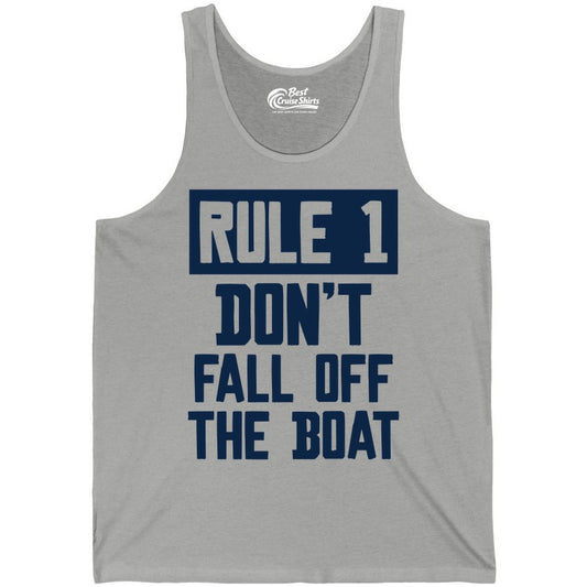 Funny Boat Shirt - Boating Humor Apparel for Cruise and Summer (Tank Top) in Athletic Heather - Rule 1 Dont Fall Off The Boat Funny Boating Humor Distressed Shirt