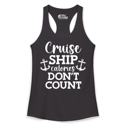 Cruise Ship Shirt - Funny Cruise Calories Don't Count Anchor Tee (Ladies Tank) in Black - Cruise Ship Calories Don’t Count Shirt with Anchors Funny Nautical