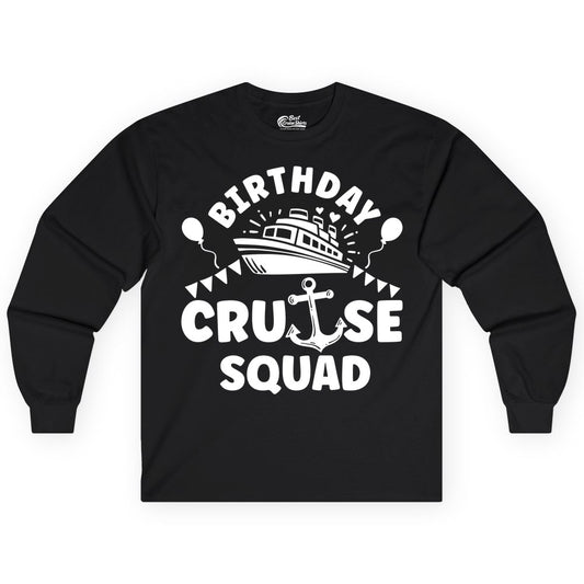 Birthday Cruise Squad Shirt - Fun Nautical Group Celebration Tee (Long Sleeve) in Black - Birthday Cruise Squad Shirt - Nautical Party Celebration Tee Design