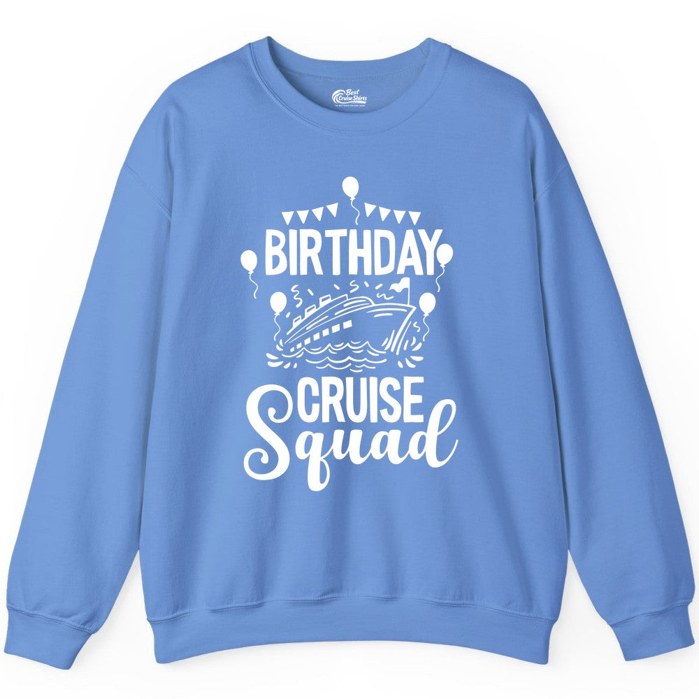 Birthday Cruise Shirt for Groups - Fun Cruise Squad Celebration Tee (Sweatshirt) in Carolina Blue - Birthday Cruise Squad Shirt - Fun Balloons and Banner Group Design