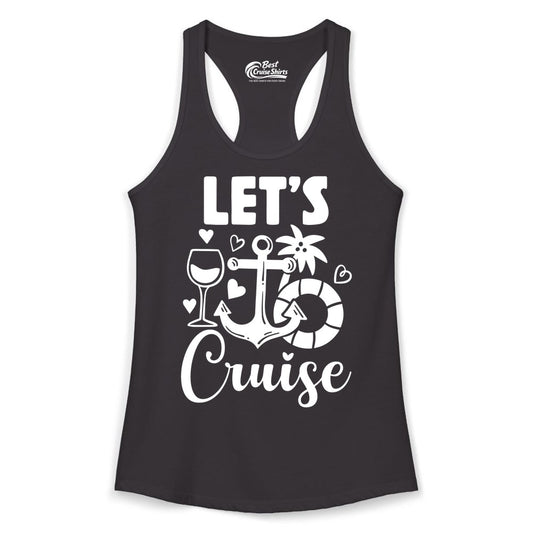 Let's Cruise Shirt - Fun Nautical Cruise Vacation Tee for Travelers (Ladies Tank) in Black - Let's Cruise Shirt - Playful Nautical Anchor Palm and Lifesaver Design