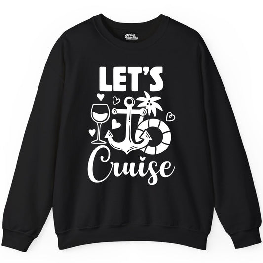 Let's Cruise Shirt - Fun Nautical Cruise Vacation Tee for Travelers (Sweatshirt) in Black - Let's Cruise Shirt - Playful Nautical Anchor Palm and Lifesaver Design