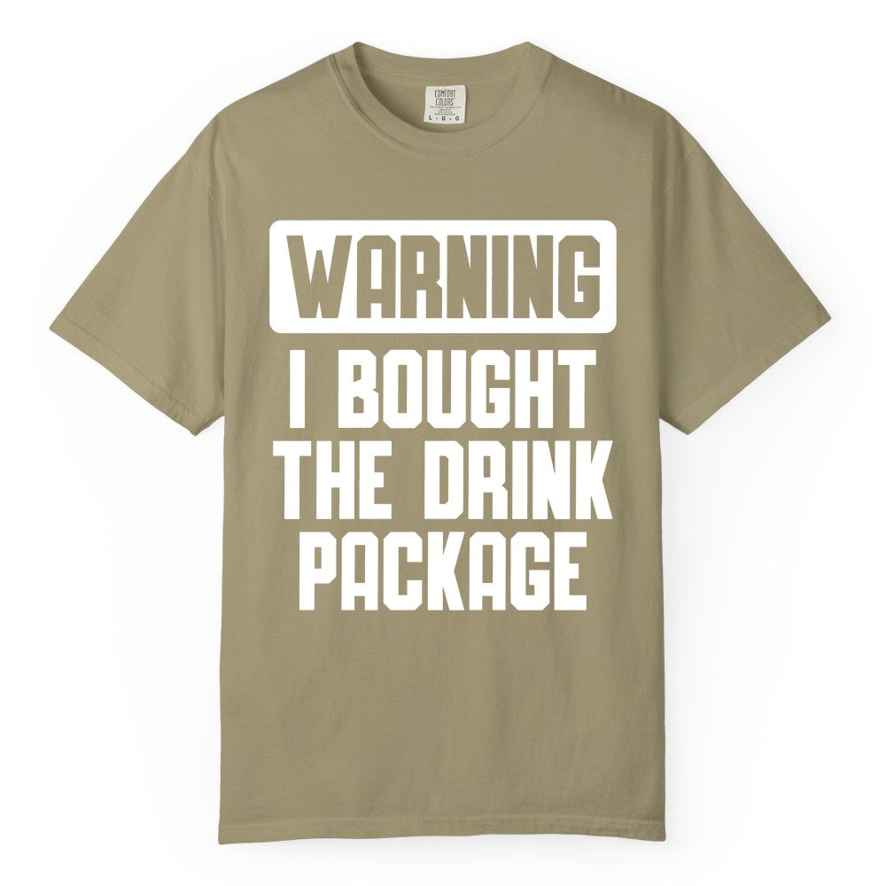 Cruise Drink Package Shirt - Funny Cruise Warning Tee for Adults (Comfort Color) in Khaki - Warning I Bought The Drink Package Funny Cruise Shirt Bold Design