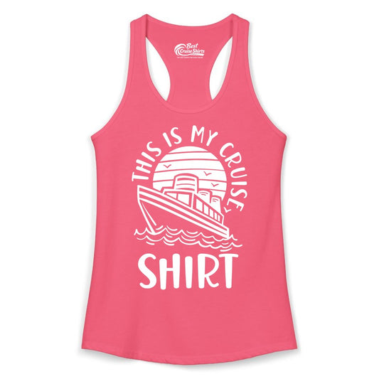 This Is My Cruise Shirt - Funny Cruise Ship Shirt for Vacation (Ladies Tank) in Hot Pink - This Is My Cruise Shirt - Funny Cruise Ship Sun Ocean T-Shirt Design