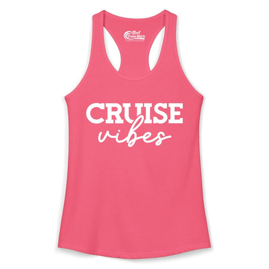 Cruise Vibes Shirt - Fun Cruise Apparel for Cruise Vacation Outfit (Ladies Tank) in Hot Pink - Cruise Vibes Shirt - Bold Modern Script Minimalist Cruise Apparel Design