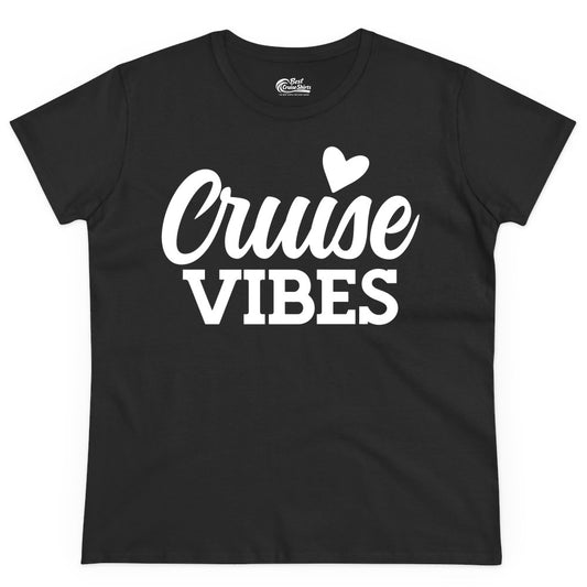 Cruise Vibes Shirt - Fun Cruise Vacation Apparel with Heart Design (Ladies Tee) in Black - Cruise Vibes Shirt - Bold Script Font With Heart Motif Vacation Style