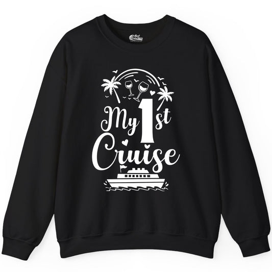 My First Cruise Shirt - Tropical Cruise Vacation Party Apparel (Sweatshirt) in Black - My First Cruise Shirt - Palm Trees Wine Glasses Tropical Party Design