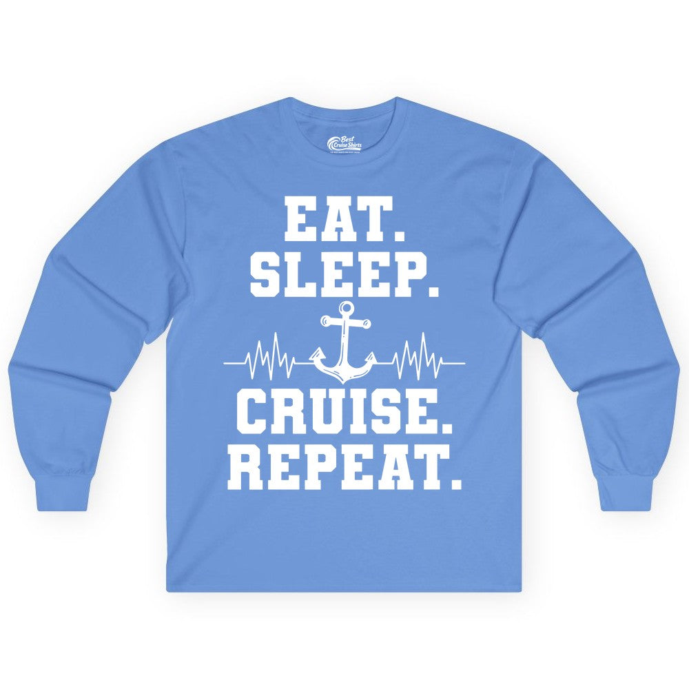 Eat Sleep Cruise Repeat Shirt - Nautical Cruise Shirt for Travelers (Long Sleeve) in Carolina Blue - Eat Sleep Cruise Repeat Shirt - Anchor Heartbeat Nautical Design