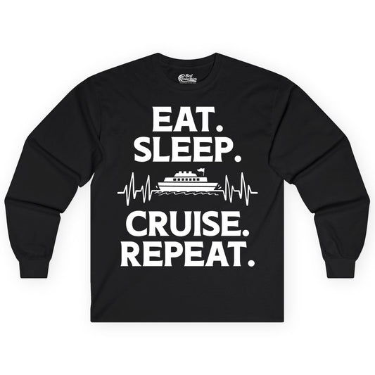 Eat Sleep Cruise Repeat Shirt - Cruise Lover Gift - Vacation Tee (Long Sleeve) in Black - Eat Sleep Cruise Repeat Shirt with Cruise Ship Graphic Bold Text