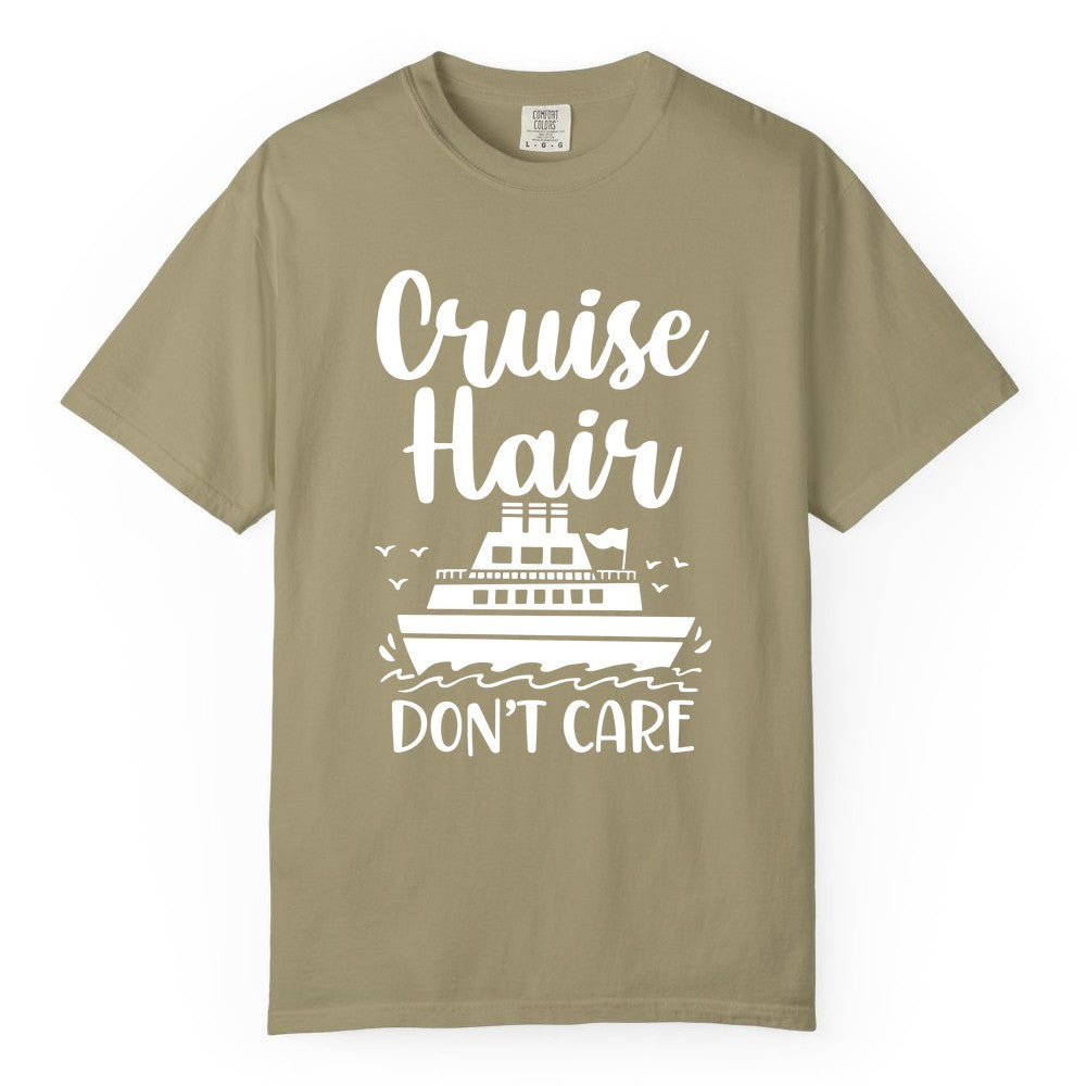 Cruise Hair Don't Care Shirt - Funny Cruise Apparel for Women (Comfort Color) in Khaki - Cruise Hair Don't Care Shirt - Funny Nautical Handwritten Cruise Tee