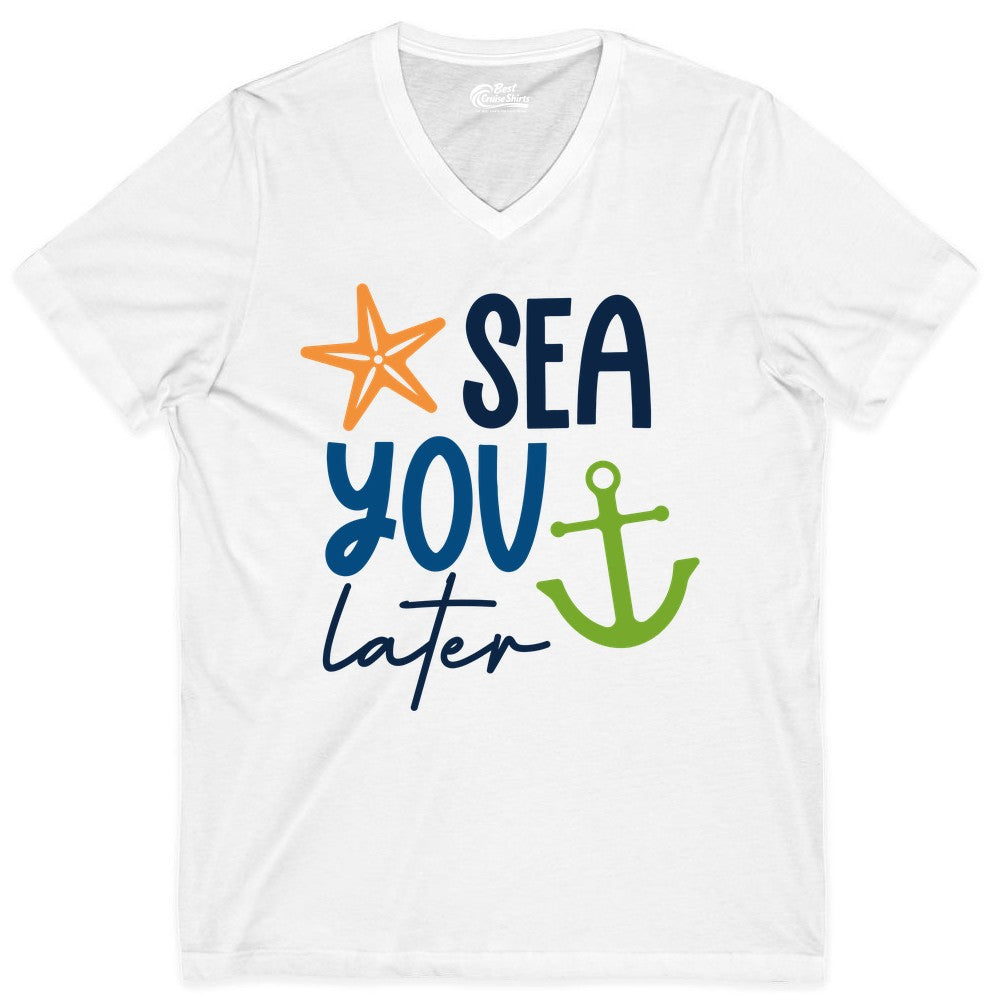Sea You Later Shirt - Nautical Apparel for Cruise or Beach Trips (V-Neck) in White - Sea You Later Nautical Pun Shirt with Starfish and Anchor Graphic