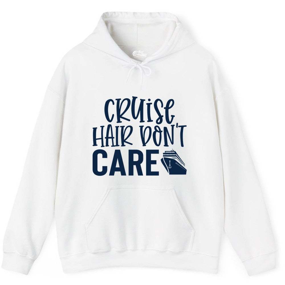 Cruise Hair Dont Care Shirt - Funny Cruise Apparel Vacation Tee (Hoodie) in White - Cruise Hair Dont Care Shirt - Playful Vacation Slogan with Ship Graphic