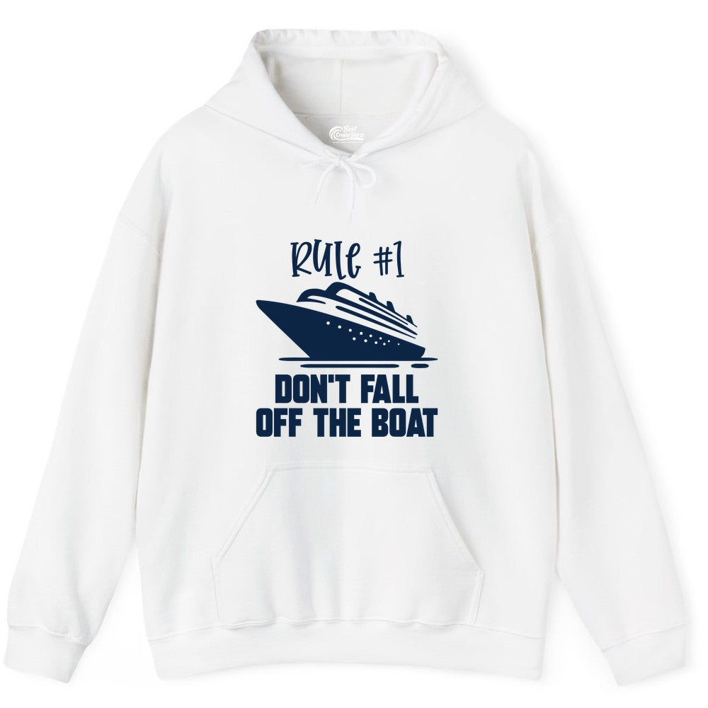 Cruise Shirt Funny - Don't Fall Off the Boat Cruise Rule Tee (Hoodie) in White - Rule Number One Cruise Shirt - Don’t Fall Off The Boat Funny Tee