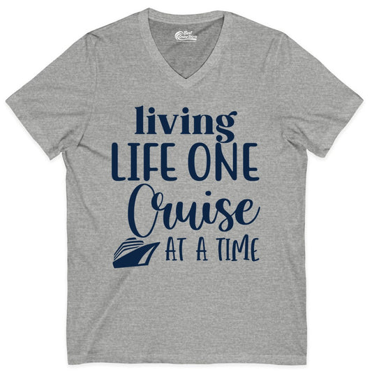 Living Life One Cruise at a Time Shirt - Cruise Lover Apparel Tee (V-Neck) in Athletic Heather - Living Life One Cruise at a Time Shirt - Fun Cruise Ship Graphic Tee