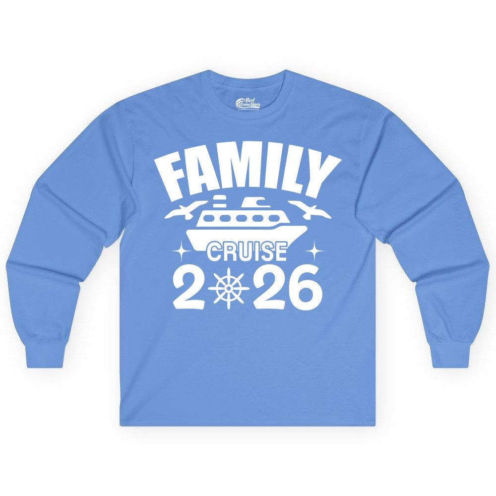 Family Cruise 2026 Shirt - Matching Cruise Vacation Shirt for Families (Long Sleeve) in Carolina Blue - Family Cruise 2026 Matching Nautical Ship Shirt for Group Trips