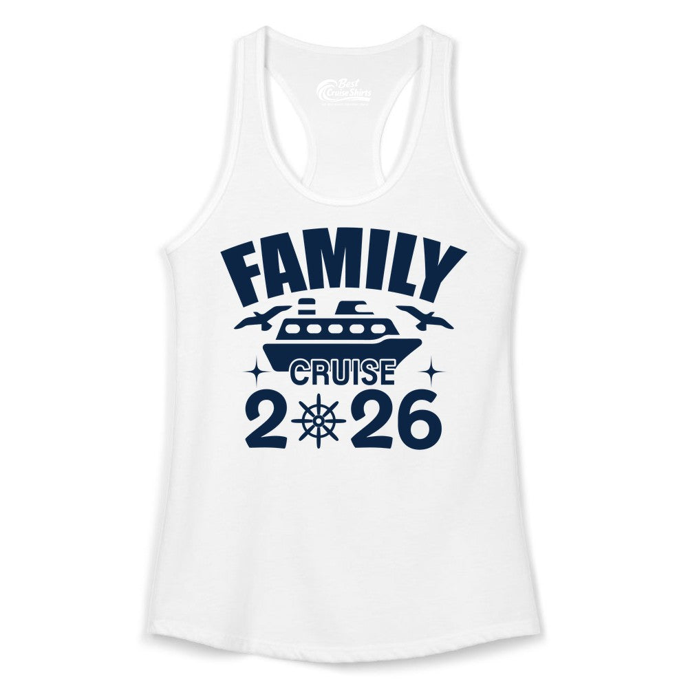 Family Cruise 2026 Shirt - Matching Cruise Vacation Shirt for Families (Ladies Tank) in White - Family Cruise 2026 Matching Nautical Ship Shirt for Group Trips