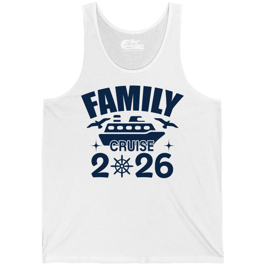 Family Cruise 2026 Shirt - Matching Cruise Vacation Shirt for Families (Tank Top) in White - Family Cruise 2026 Matching Nautical Ship Shirt for Group Trips