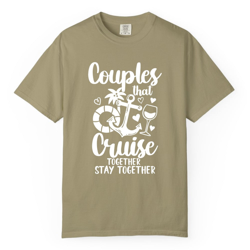 Couples Cruise Shirt - Romantic Cruise Vacation Apparel Gift (Comfort Color) in Khaki - Couples Cruise Together Nautical Romantic Vacation Shirt Design