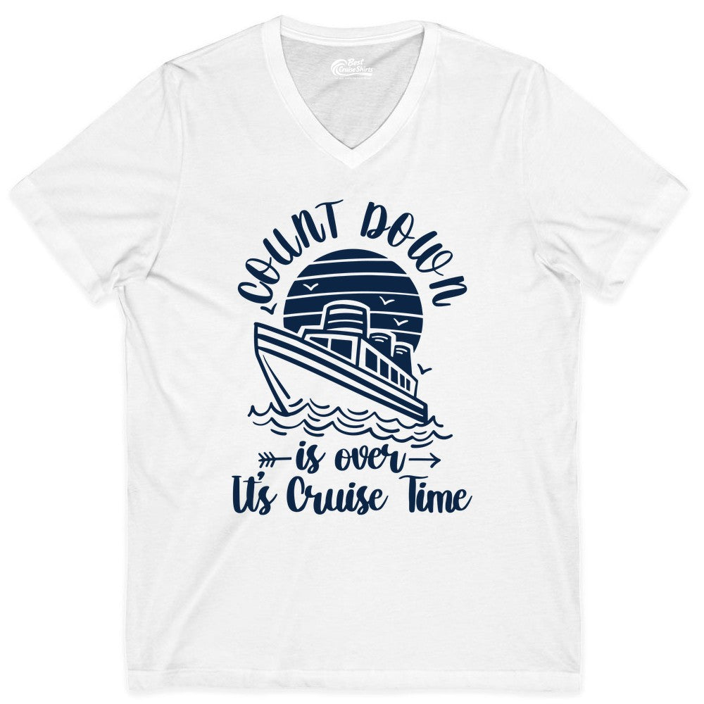 Cruise Countdown Shirt - Nautical Vacation Tee for Cruise Travelers (V-Neck) in White - Countdown Is Over Cruise Time Nautical Monochrome Shirt