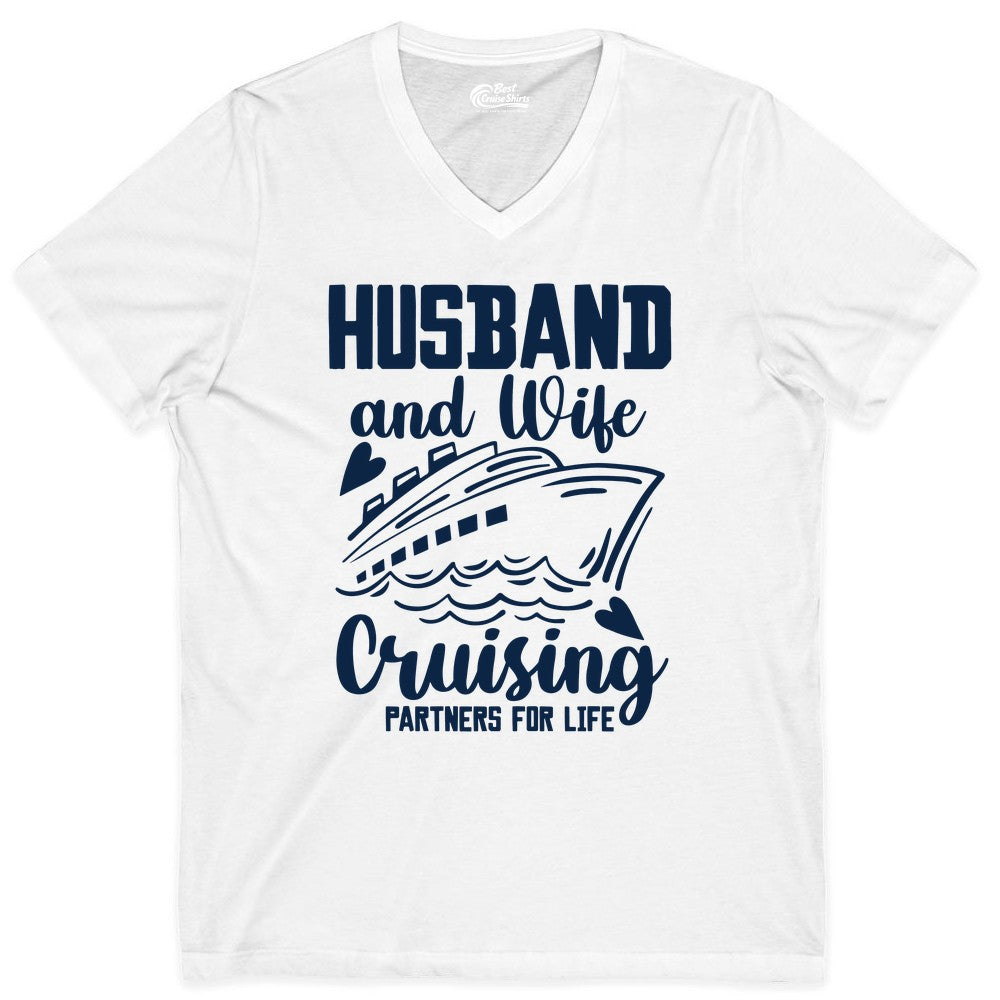 Husband and Wife Cruising Shirt - Romantic Cruise Partners Tee (V-Neck) in White - Husband and Wife Cruising Partners for Life Romantic Cruise Shirt