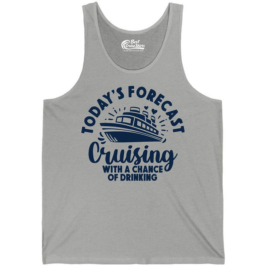 Cruise Drinking Shirt - Funny Cruise Shirt for Vacation Travel (Tank Top) in Athletic Heather - Today's Forecast Cruising With a Chance of Drinking Cruise Shirt