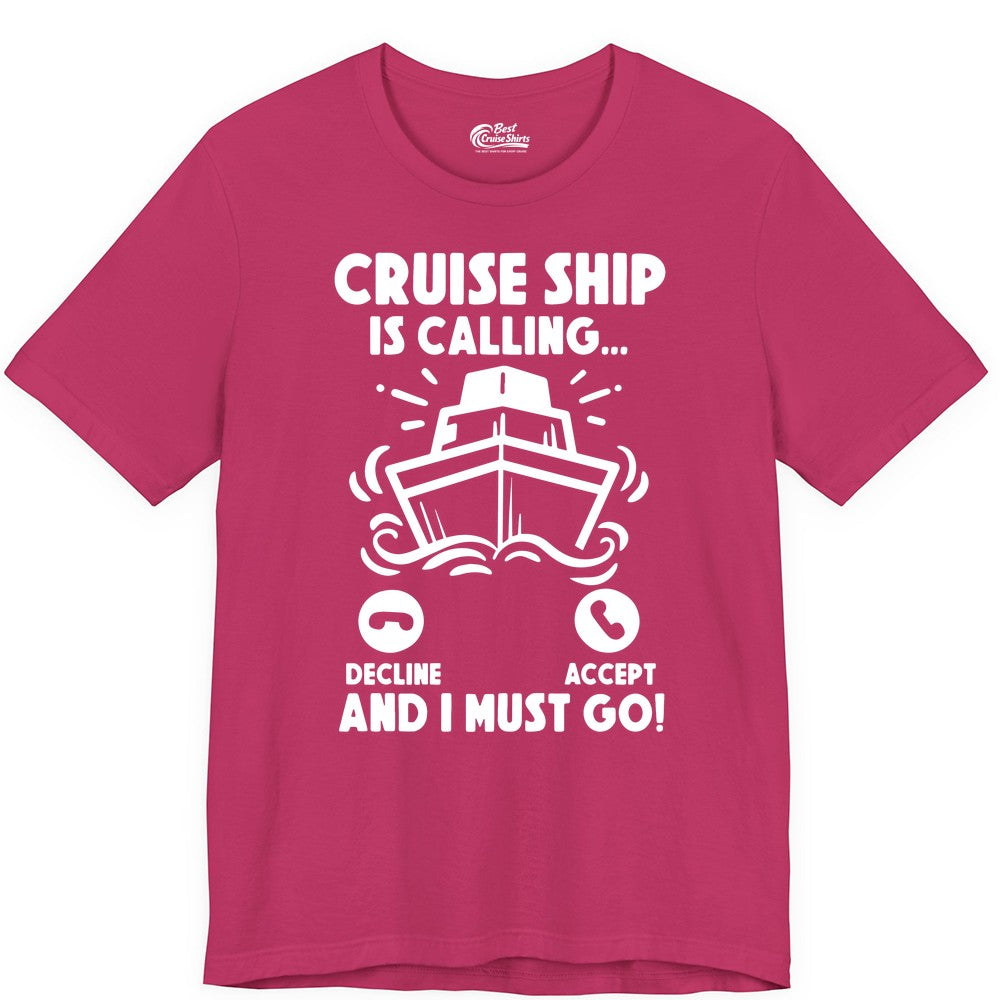 Cruise Ship Shirt - Funny Cruise Vacation Shirt for Cruise Lovers (Premium Tee) in Berry - Cruise Ship Is Calling And I Must Go Funny Cruise Vacation Shirt