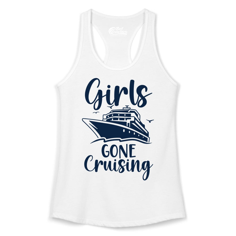 Girls Cruise Shirt - Fun Group Vacation Apparel for Ladies Trips (Ladies Tank) in White - Girls Gone Cruising Group Cruise Shirt - Fun Girls Trip Cruise Apparel