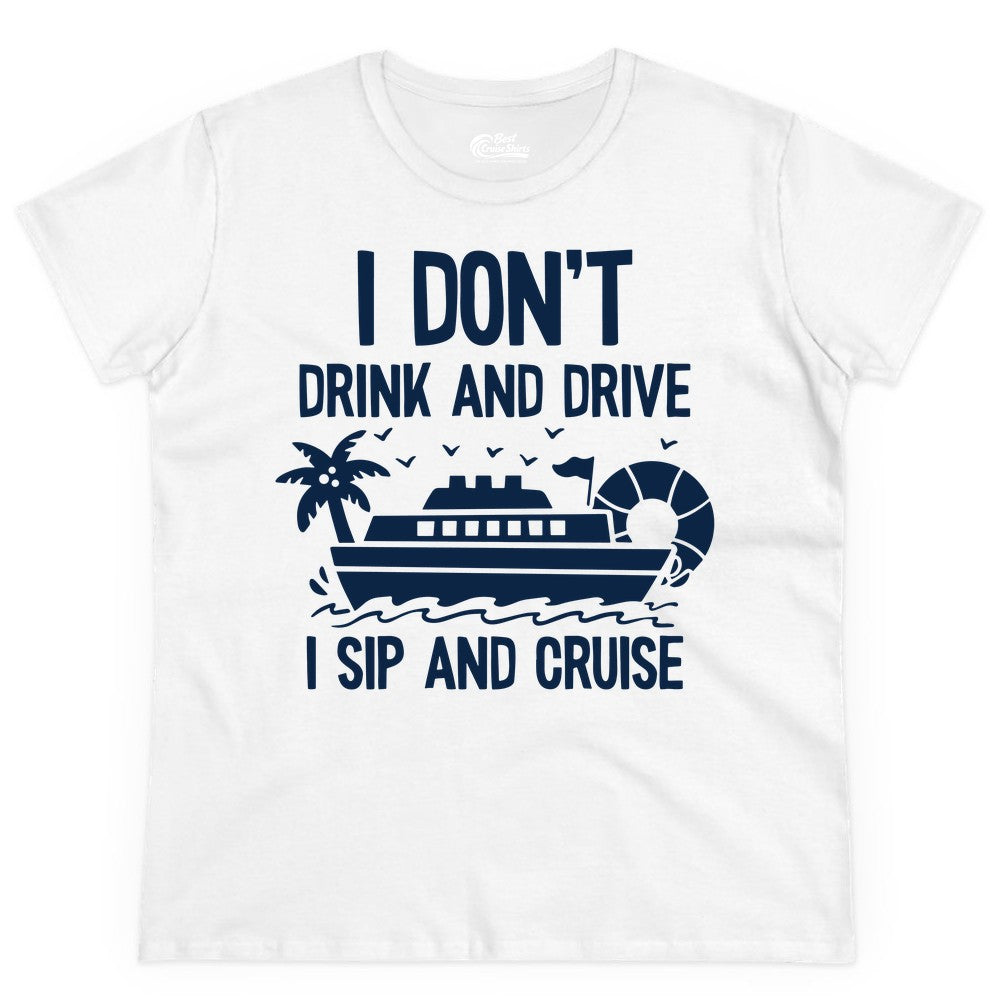 I Sip and Cruise Shirt - Funny Cruise Drinking Tee for Vacationers (Ladies Tee) in White - I Sip And Cruise Funny Drinking Shirt With Cruise Ship And Tropics