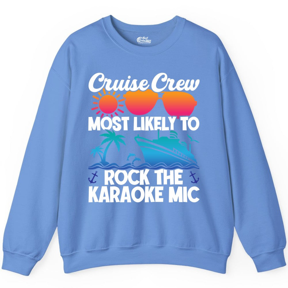 Cruise Crew Shirt - Fun Karaoke Party Vacation Group Apparel (Sweatshirt) in Carolina Blue - Cruise Crew Karaoke Party Shirt - Tropical Sunset Sunglasses Design